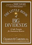 The Little Book of Big Dividends: A Safe Formula for Guaranteed Returns