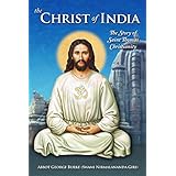 The Christ of India: The Story of Saint Thomas Christianity
