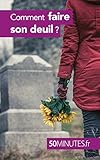 Comment faire son deuil ? (Équilibre t. 7) (French Edition) by Hugues Prion Pansius, 50 minutes