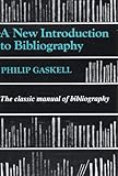 A New Introduction to Bibliography A New Introduction to Bibliography