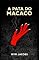 Livro A Pata do Macaco