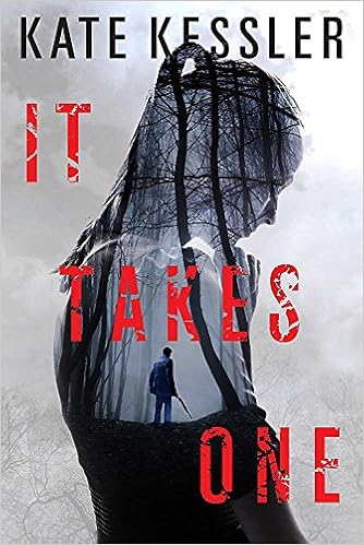 It Takes One -  Kate Kessler