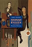 Hannah Ryggen: Threads of Defiance by 