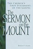 The Sermon on the Mount by David Scaer