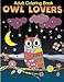Adult Coloring Book: Owls lover Coloring Book (Volume 6)