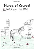 Norse, of Course!: Building of the Wall