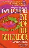 Front cover for the book Eye Of The Beholder by Lowell Cauffiel