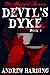 Devil's Dyke (The Hybrid Series Book 3) by Andrew Harding