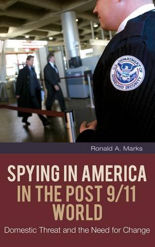 Spying in america in the post 9/11 world: domestic thre…