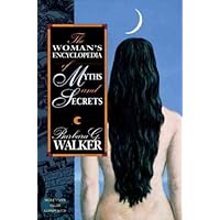 The Woman's Encyclopedia of Myths and Secrets