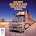 The Best Australian Trucking Stories by Jim Haynes, Bolinda Publishing Pty Ltd