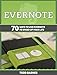 Evernote: 70 Ways to Use Evernote to Speed Up Your Life (Evernote, evernote books, evernote essentials)