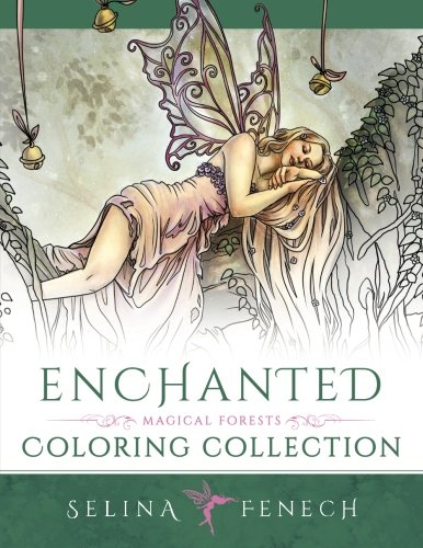 Enchanted - Magical Forests Coloring Collection (Fantasy Art Coloring by Selina) (Volume 3)