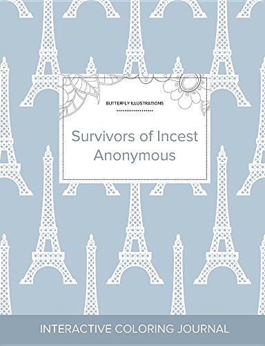 Adult Coloring Journal: Survivors of Incest Anonymous (Butterfly Illustrations, Eiffel Tower)