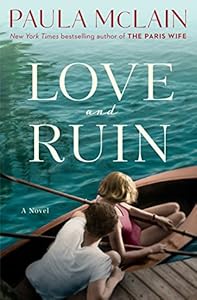 Love and Ruin: A Novel