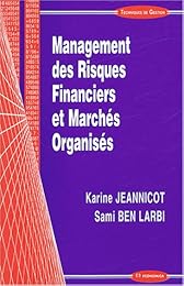 Management des risques financiers et marchés organisés