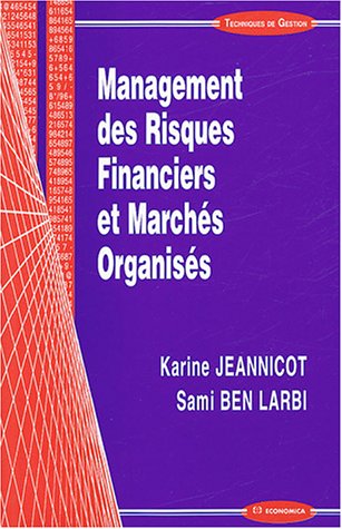 Management des risques financiers et marchés organisés