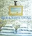 Blue and White Living