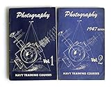 Paperback PHOTOGRAPHY NAVY TRAINING COURSE BOOKS, VOL. 1 1953 & VOL. 2 1947 Book