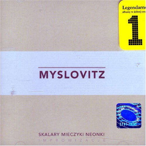 Myslovitz - Skalary, Mieczyki, Neonki - Zortam Music