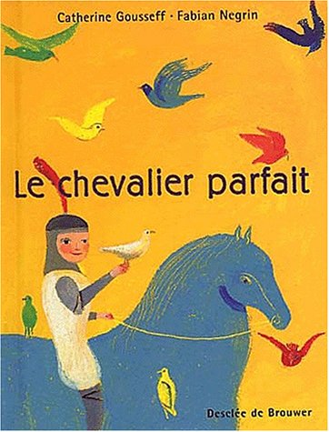 Le  chevalier parfait