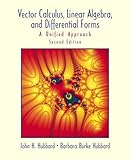 Vector Calculus, Linear Algebra, and Differential Forms: A Unified Approach (2nd Edition) cover