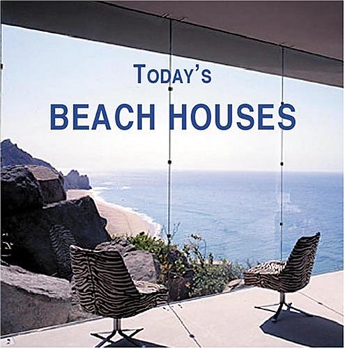 Today's Beach Houses