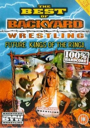 The Best Of Backyard Wrestling Future Kings Of The Ring Dvd