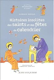 Histoires insolites des saints et des fêtes du calendrier