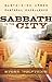 Sabbath in the City: Sustaining Urban Pastoral Excellence by 