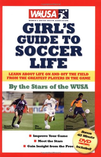 Download WUSA Girl's Guide to Soccer Life Download WUSA Girl's Guide to Soccer Life