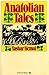 Anatolian Tales