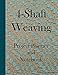 4-Shaft Weaving Project Planner and Notebook: A Journal for 25 Handwoven Textile Projects Created on by Royanne Weaving Journals