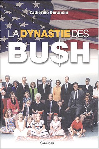 La  dynastie des Bush