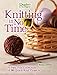 Knitting in No Time: A Fast, Fun Collection of 50 Quick-knit Project by