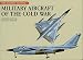 Military Aircraft of the Cold War (Aviation Factfile) by Jim Winchester