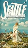 Front cover for the book Seattle by Charlotte Paul