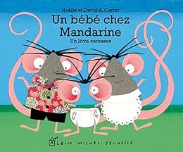 Un  bébé chez Mandarine