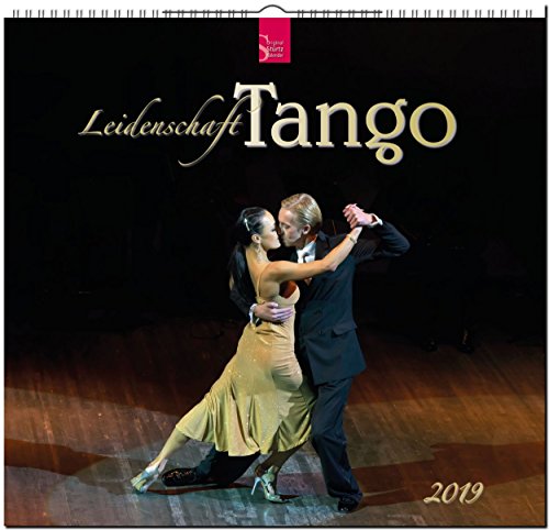 Read Leidenschaft Tango 2019: Mittelformat-Kalender D.O.C