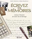 Ecrivez vos mémoires by