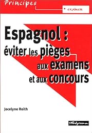 Espagnol, éviter les pièges aux examens et aux concours