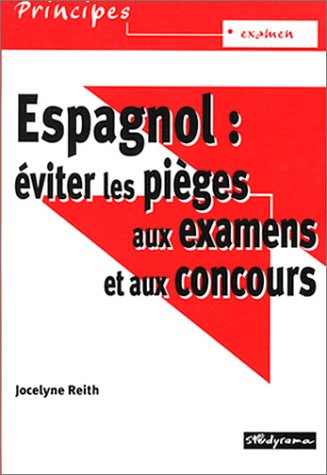 Espagnol, éviter les pièges aux examens et aux concours