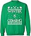 Winter Is Coming Ugly Christmas Sweater Merry Xmas Crewneck