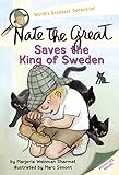 Nate the Great Saves the King of Sweden by Marjorie Weinman Sharmat, Marc Simont