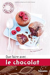 Que faire avec le chocolat