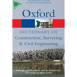 A Dictionary of Construction, Surveying, and Civil Engineering (Oxford Quick Reference)