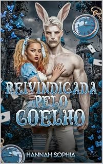 Livro Reivindicada pelo Coelho: Ela não foi escolhida. Ela escolheu.