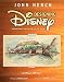Designing Disney: Imagineering and the Art of the Show (A Walt Disney Imagineering Book) by 