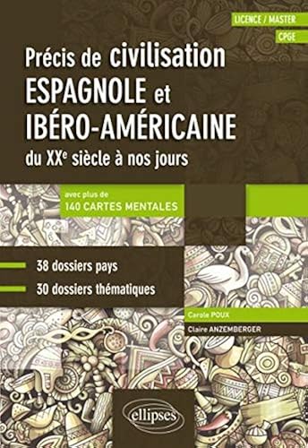 Download Espagnol. Précis de civilisation espagnole et ibéro-américaine du XXe siècle à nos jours avec cartes mentales (CPGE, Licence, Master) PDF