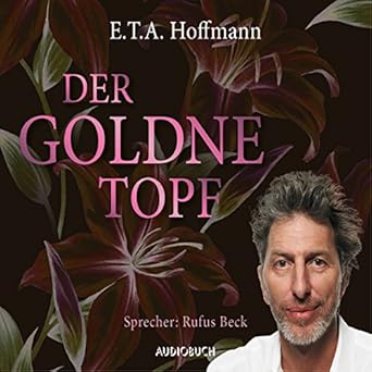 Der goldne Topf (Hörbuch-Download): Amazon.de: E. T. A